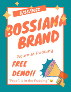 BossiAna Brand Gourmet Pudding Demo
